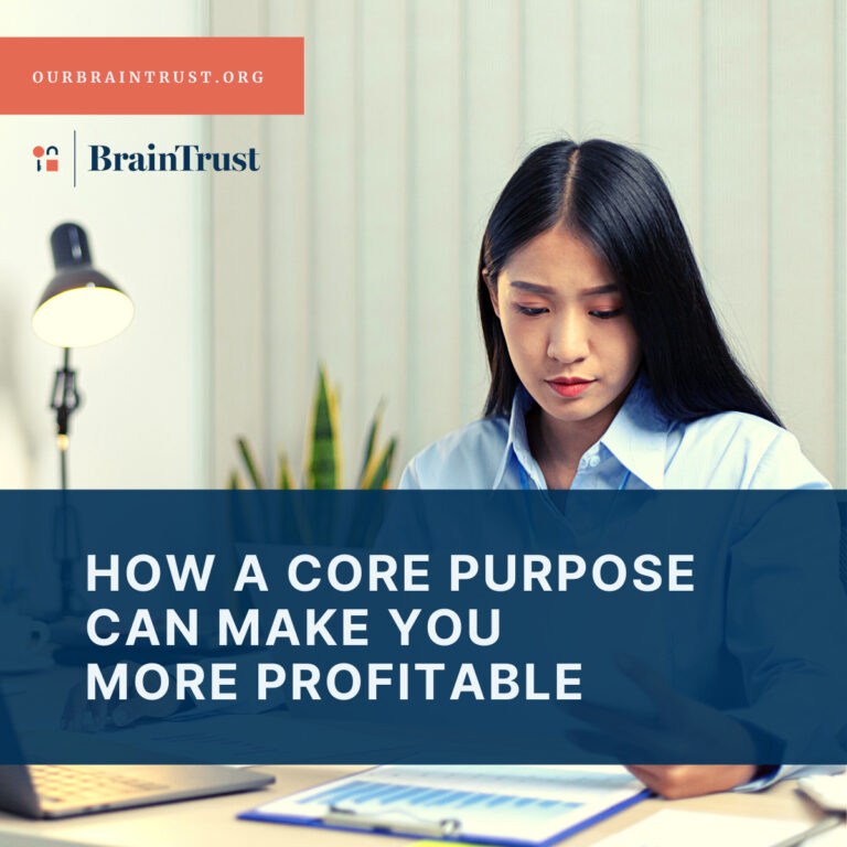 How A Core Purpose Can Make You More Profitable