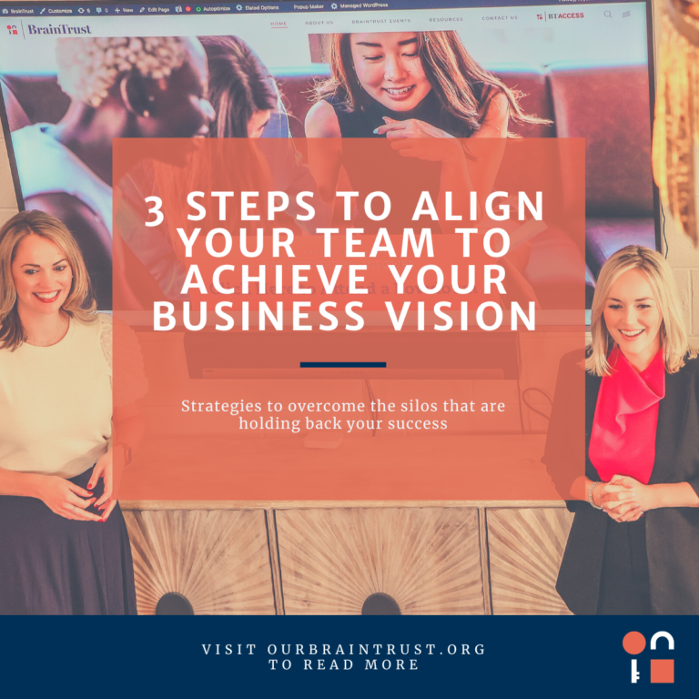 3 Steps to Align Your Team to Achieve Your Business Vision