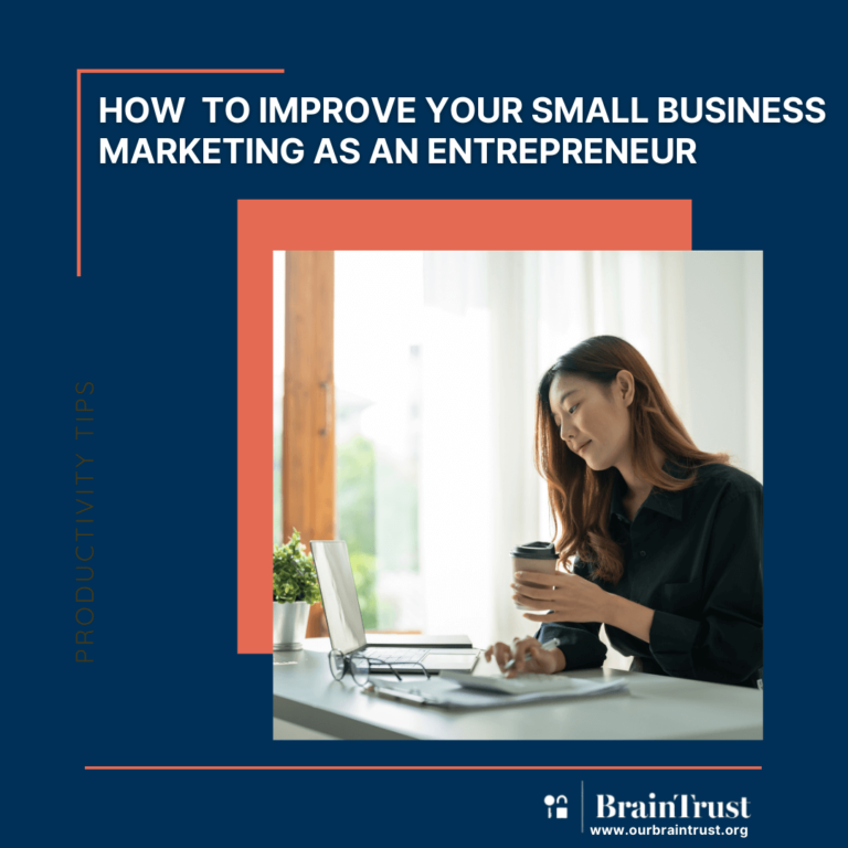 HOW TO IMPROVE YOUR SMALL BUSINESS MARKETING AS AN ENTREPRENEUR